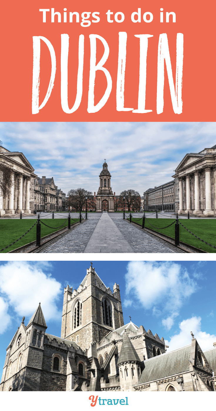 Things to do in Dublin, Ireland.