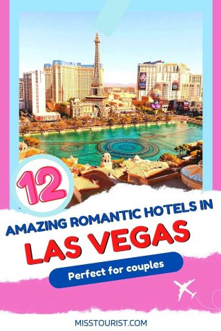 Romantic Hotels in Las Vegas pin 1