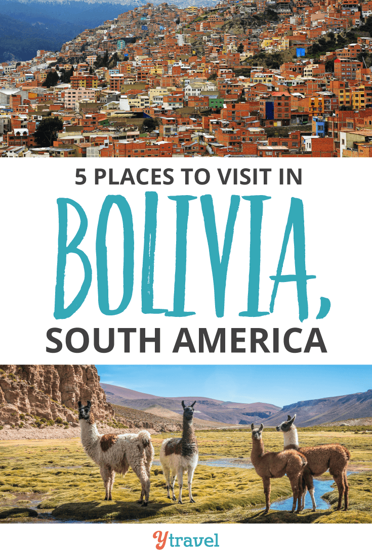 Don't miss these 5 places to visit in Bolivia, South America.