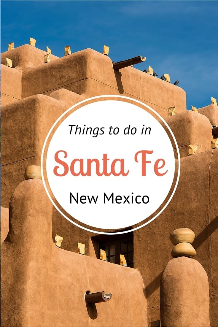 Insiders Guide on things to do in Santa Fe - where to eat, drink, sleep, shop, explore and much more on our blog!