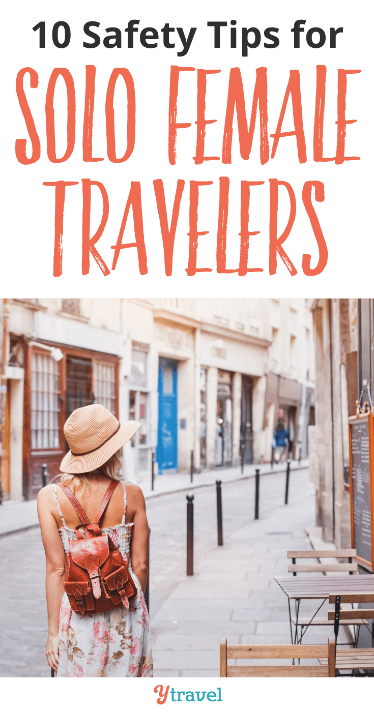 10 Tips for Staying Safe as a Solo Female Traveler