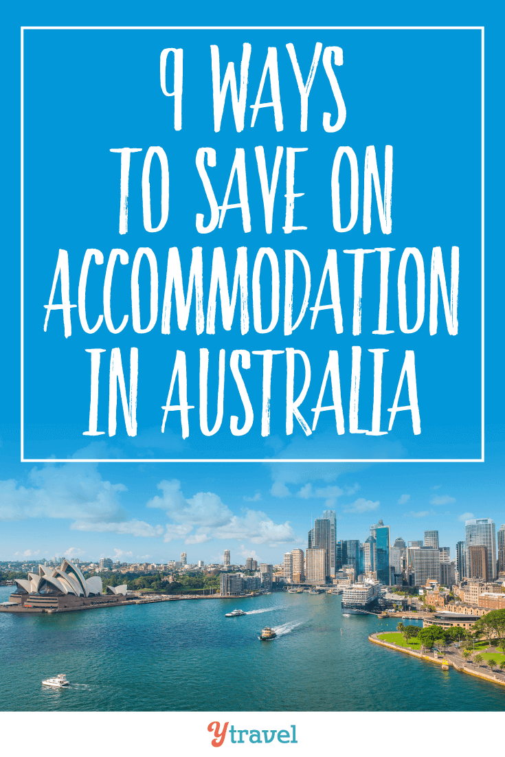 Check out these 9 ways to ave on accommodation in Australia.