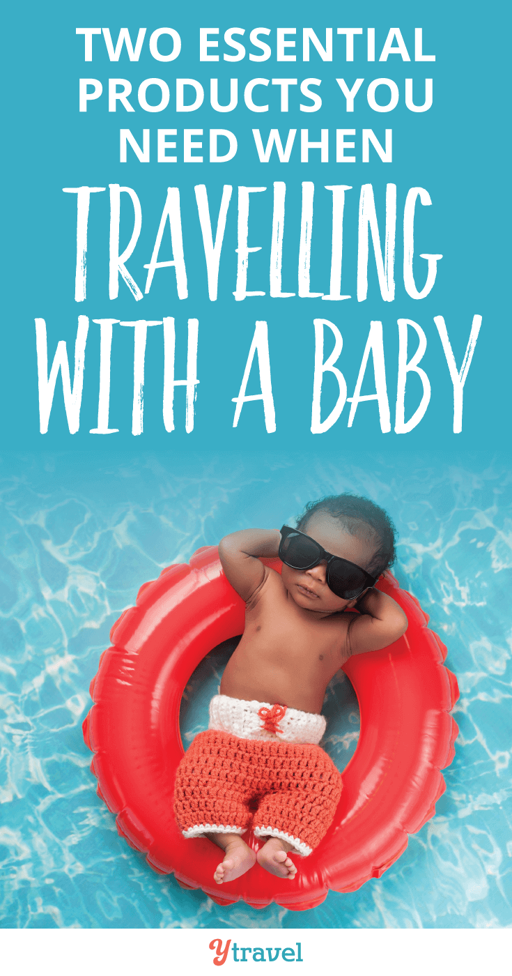 Two essential products every parent needs when traveling with a baby!