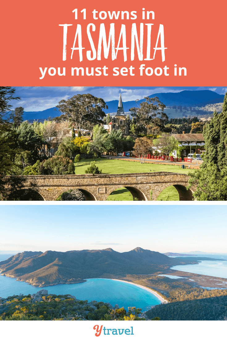 11 Towns in Tasmania You Must Set Foot in!